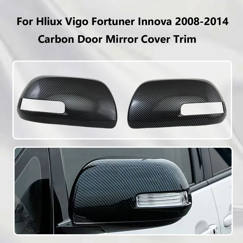 Car Upgrade For Toyota Hilux Vigo Fortuner Innova 2008-2014 Carbon Fiber Rearview Side Mirror Cover Wing Cap Exterior Trim
