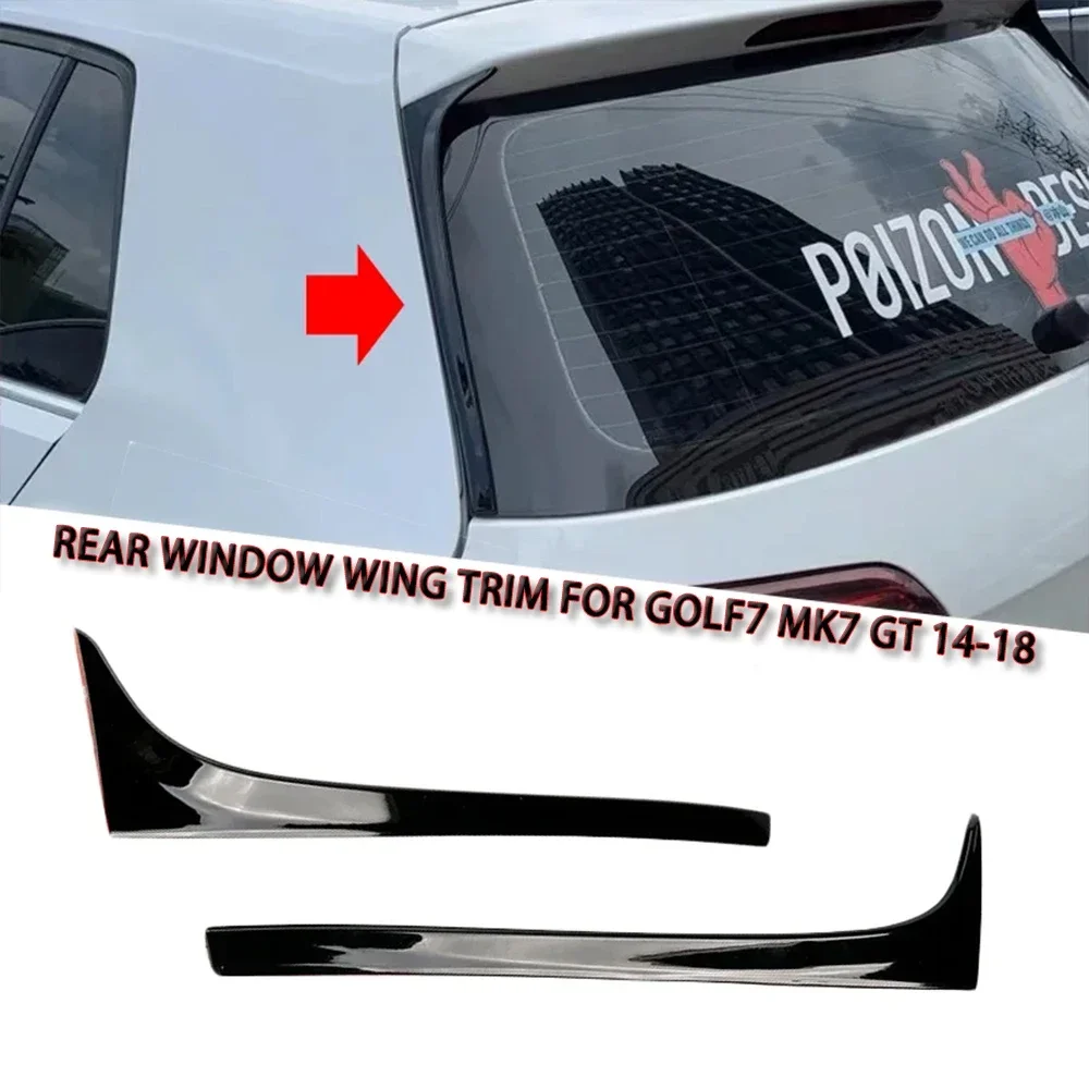 

2Pcs Black Rear Window Side Spoiler Wing Trim Fit For VW Accessories GOLF 7 MK7 GT 2014 2015 2016 2017 2018 Exterior Parts