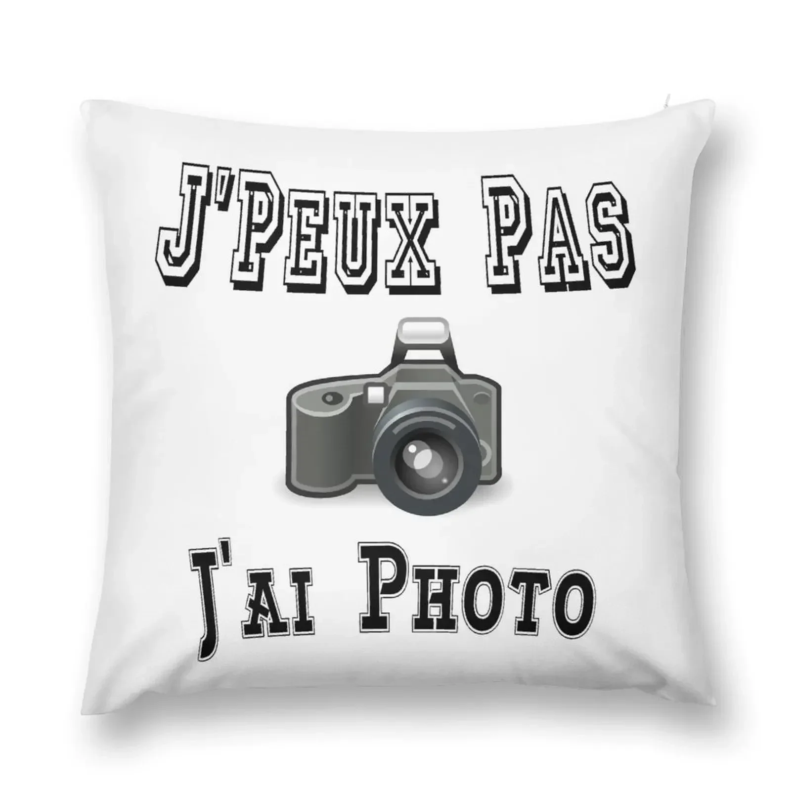 J'Peux Pas J'ai Photo Appareil Photo Reflex Cadeau Humour Throw Pillow ornamental pillows Anime Christmas Pillows pillow