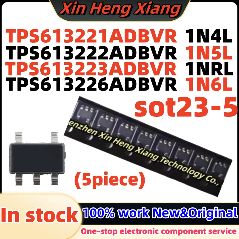 (5pcs) TPS613221 1N4L TPS613221ADBVR TPS613222ADBVR TPS613222 1N5L TPS613223ADBVR 1NRL TPS613226ADBVR 1N6L SOT23-5