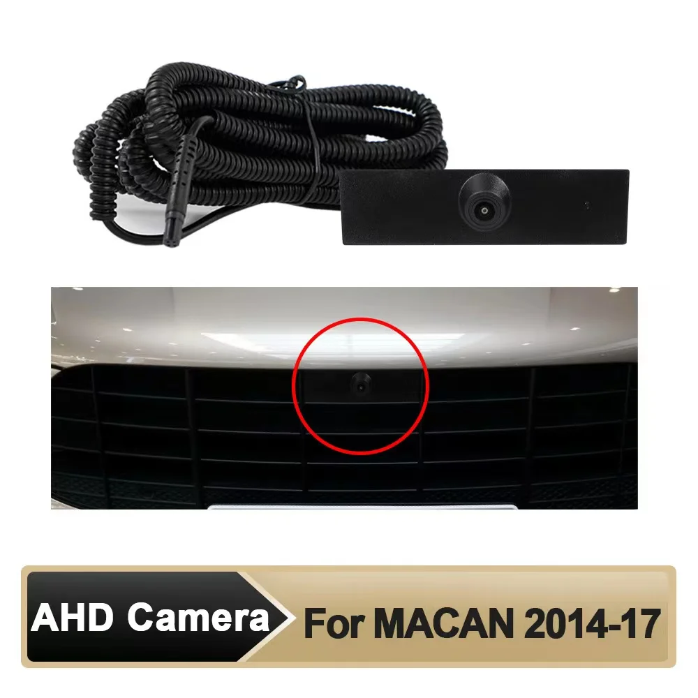 Car AHD Front View OEM Camera Night Vision Fisheye Wide Angle 150°Camera for MACAN 2014/2015/2016/2017 Parking Monitoring System