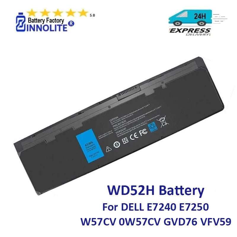 

New 7.4V 45WH WD52H Laptop Battery For DELL Latitude E7240 E7250 Series W57CV 0W57CV GVD76 VFV59 7.6V 52WH Battery