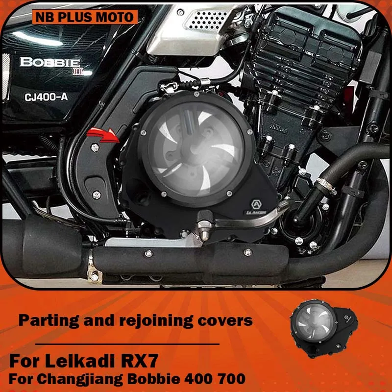 

【Premium】For Compatible with Changjiang Bobbie 400 700 Leikadi RX7 modified transparent clutch cover engine side cover