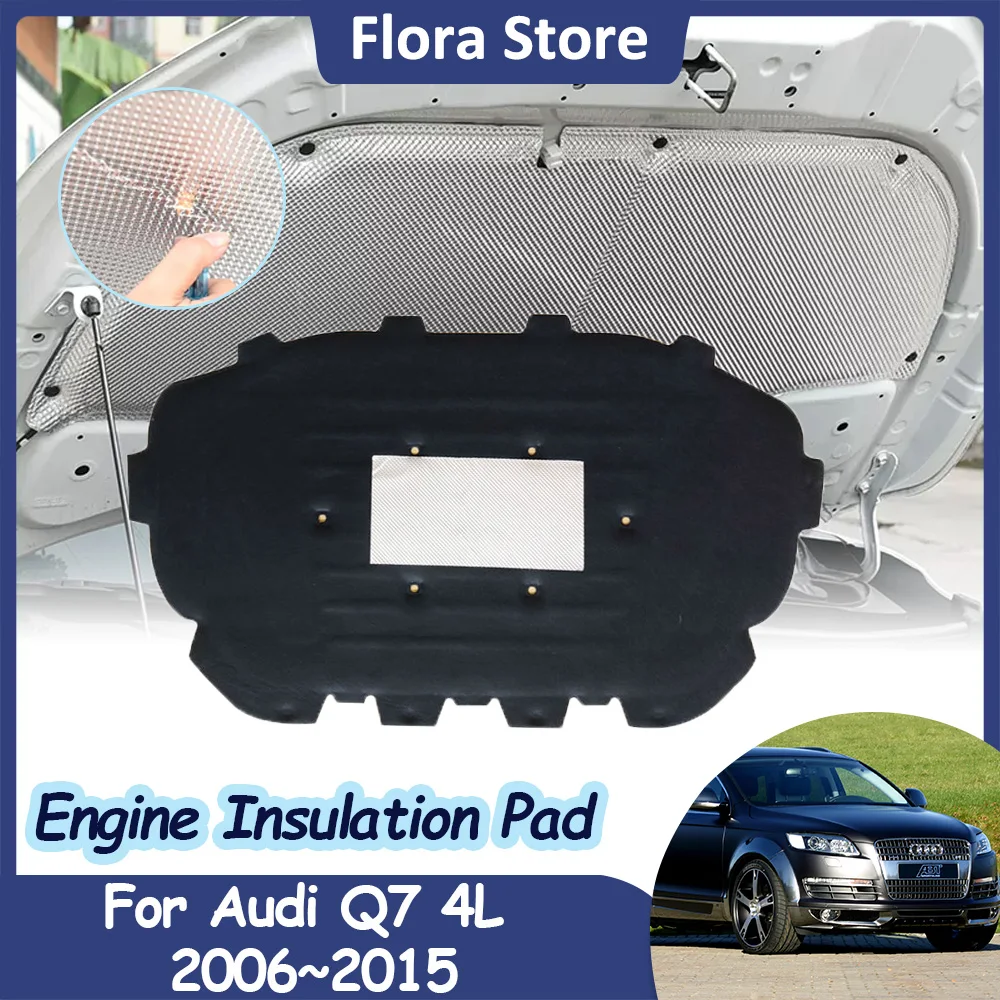 

Engine Hood Sound Pad for Audi Q7 4L 2006~2015 Car Front Heat Insulation Cotton Fireproof Soundproof Covers Interior Accessories