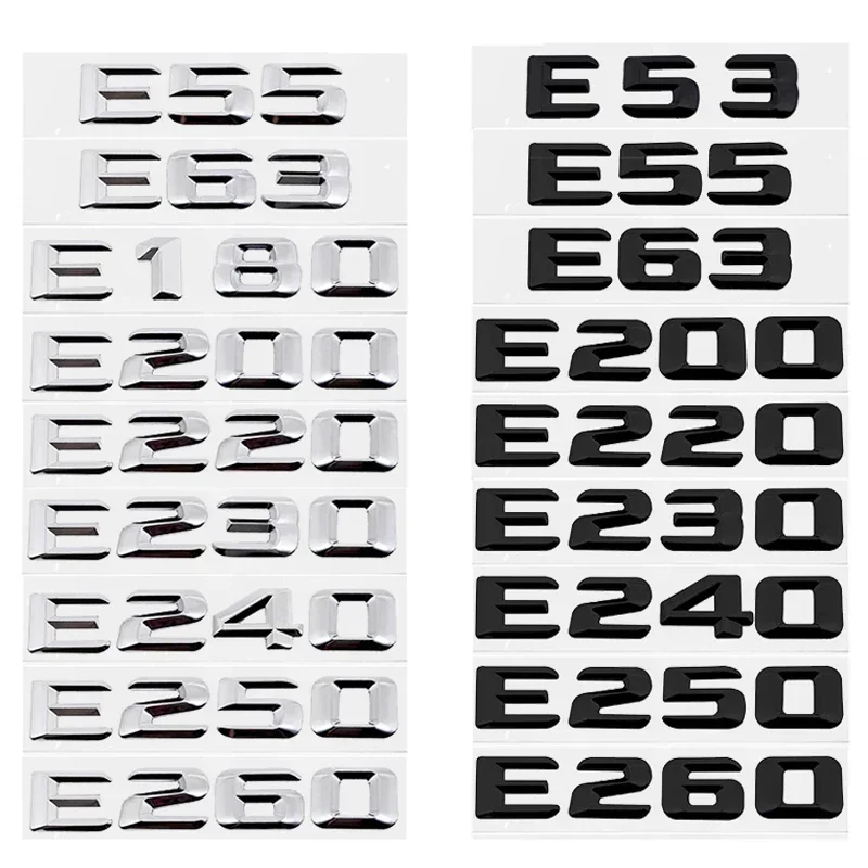 Insignia de letra del emblema del maletero trasero del coche para Mercedes Benz E53 E55 E63 E200 E220 E230 E240 E250 E260 Clase E