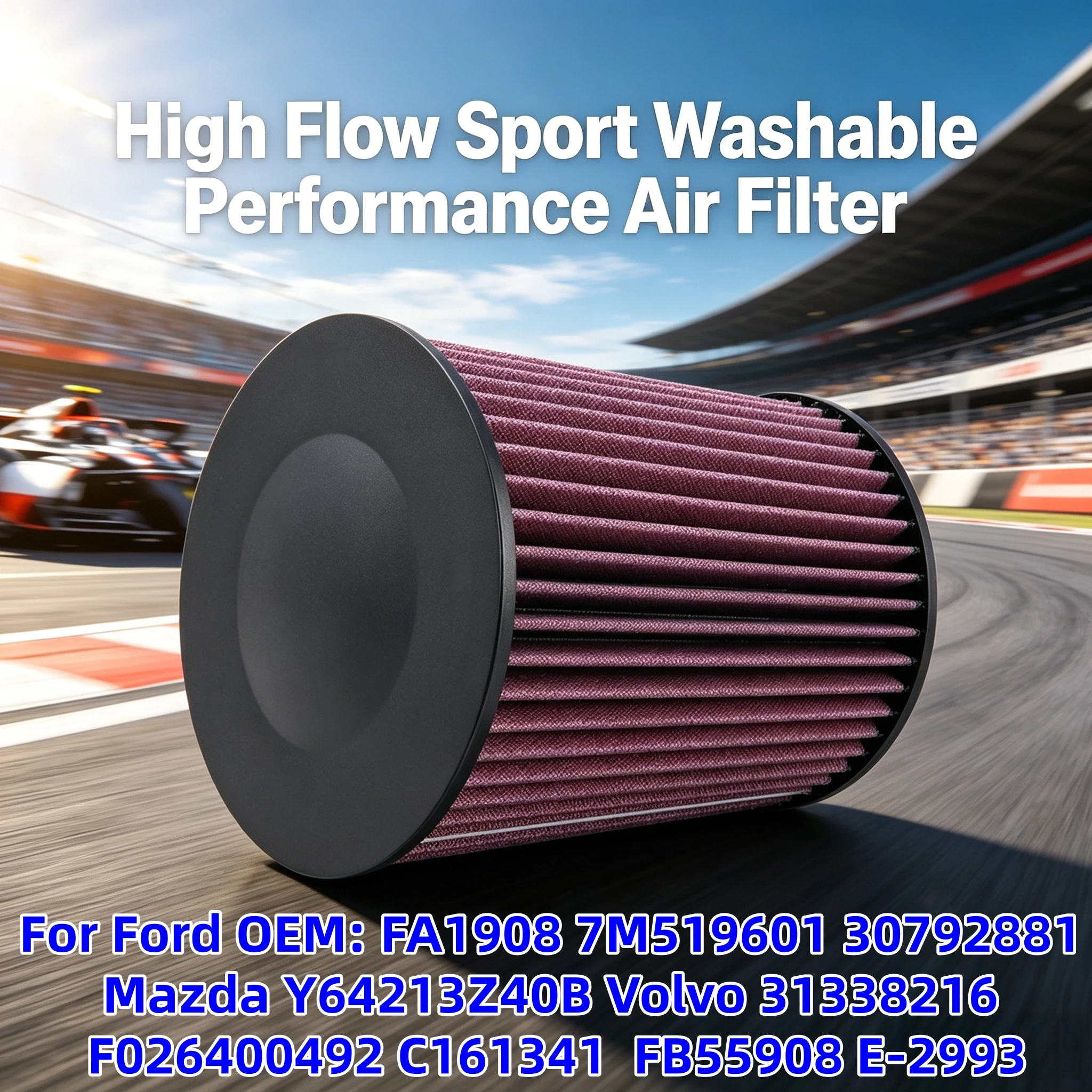 

High Flow Sport Air Filter For Ford FA1908 7M519601 30792881 Mazda Y64213Z40B Volvo 31338216 F026400492 C161341 E-2993 FB55908