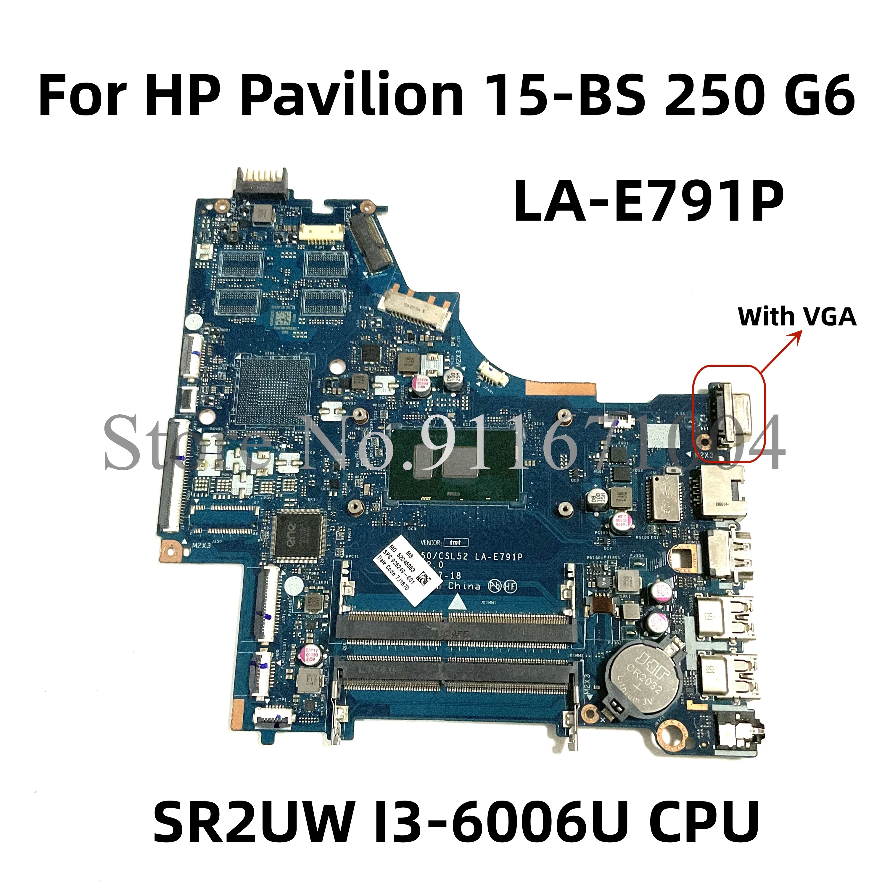 

For HP Pavilion 15-BS 250 G6 TPN-C129 Laptop Motherboard With I3-6006U CPU CSL50/CSL52 LA-E791P 926249-001 926249-501 926249-601