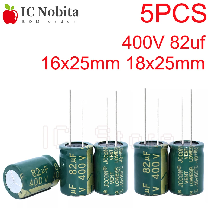 5PCS 400V 82uf Aluminum Capacitor 16x25mm 18x25mm High Frequency Low ESR Electrolytic Capacitor for Power Adapter 16*25 18*25