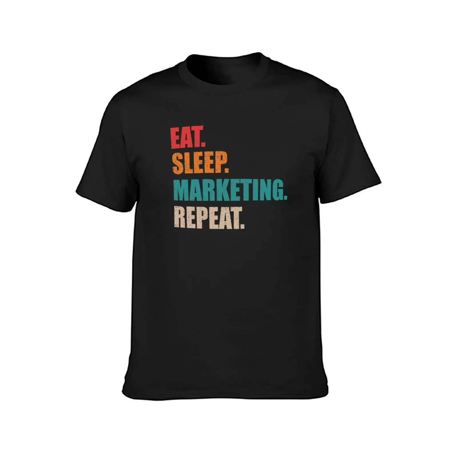 เสื้อยืดผู้ชายพิมพ์คำว่า Eat Sleep Marketing Student oversizeds Summer Tops