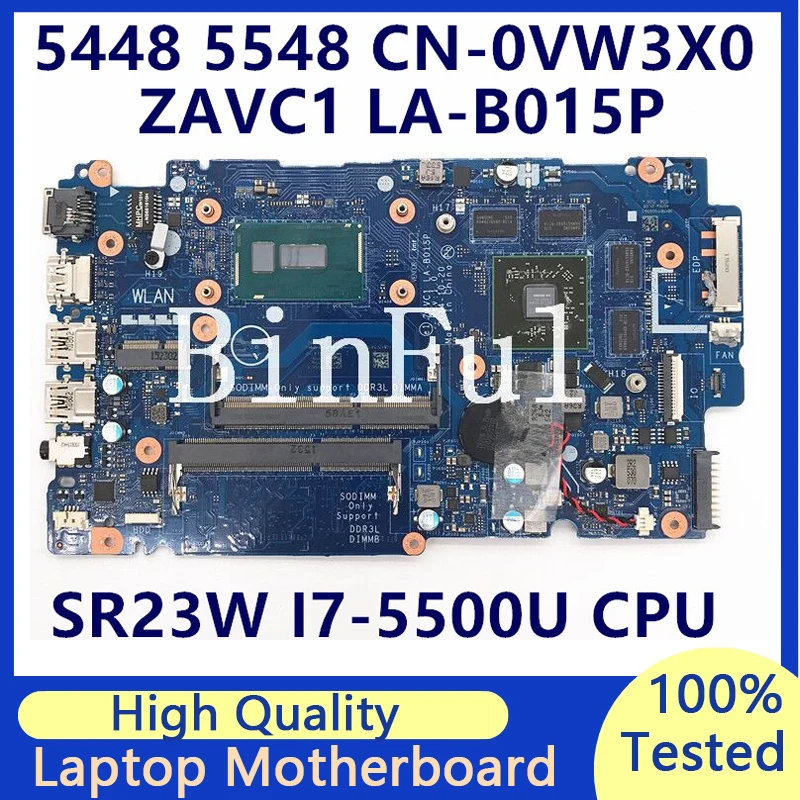 

CN-0VW3X0 0VW3X0 VW3X0 Mainboard For Dell 5548 5448 Laptop Motherboard With SR23W I7-5500U CPU ZAVC1 LA-B015P 100%Full Tested OK