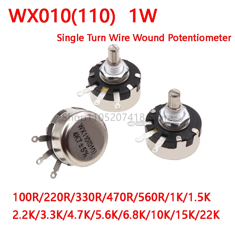 

10PCS/Lot WX010 WX110 1W Potentiometer 100 Ohm 1K 2K2 3K3 4K7 6K8 10K 6mm Metal Shaft Single Turn Wire Wound Adjustable Resistor
