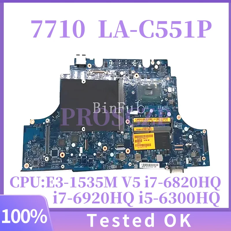 

LA-C551P For Dell Precision 17 7710 Laptop Motherboard with i7-6820HQ i7-6920HQ E3-1535M V5 CPU Notebook Mainboard Tested OK