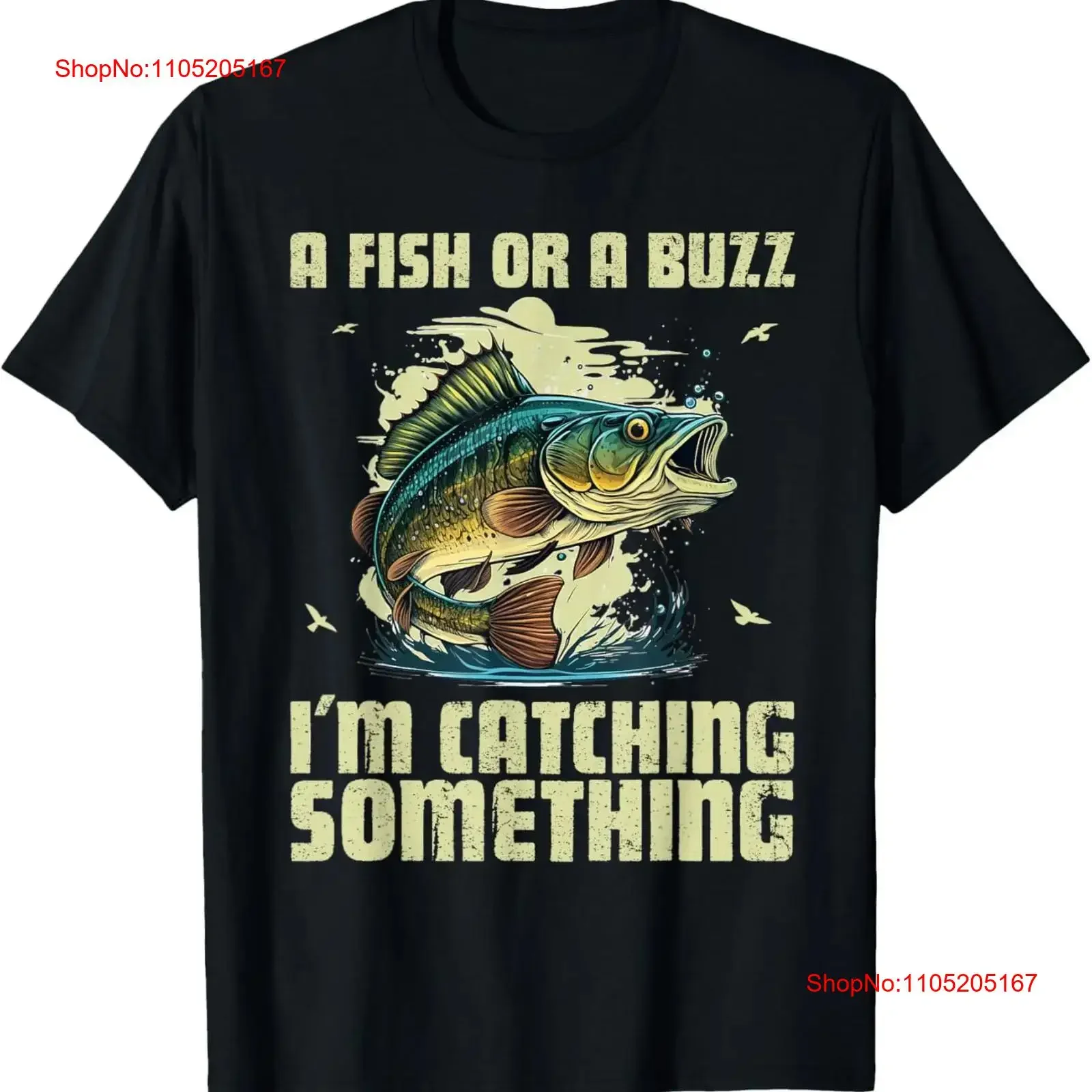 

A Fish Or Buzz I'm Catching Something Fishing shirt T vintage Washed designer clothes Comfortable Top For Everyday Wear Unisex