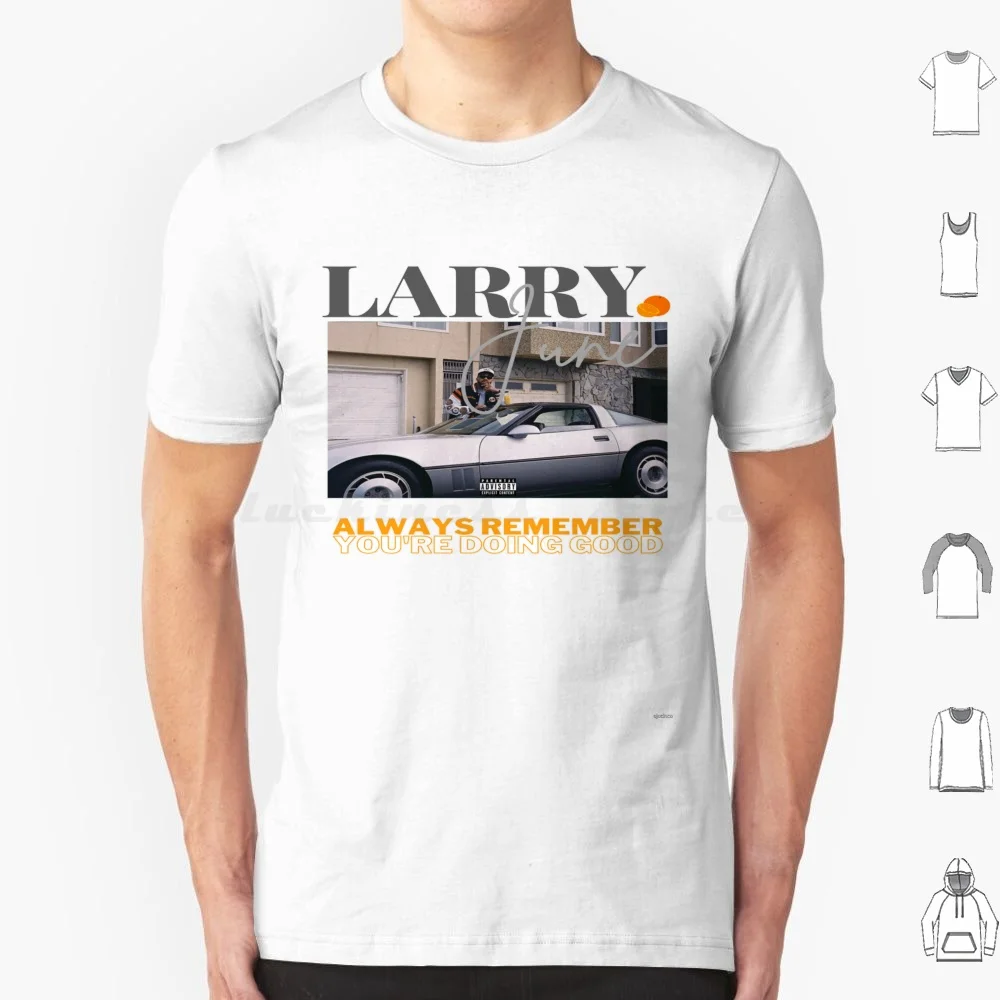 Larry June T Shirt Cotton Men Women Diy Print Larry June Larry June Orange Good Job Out The Trunk Organic Off The Dribble Fresh