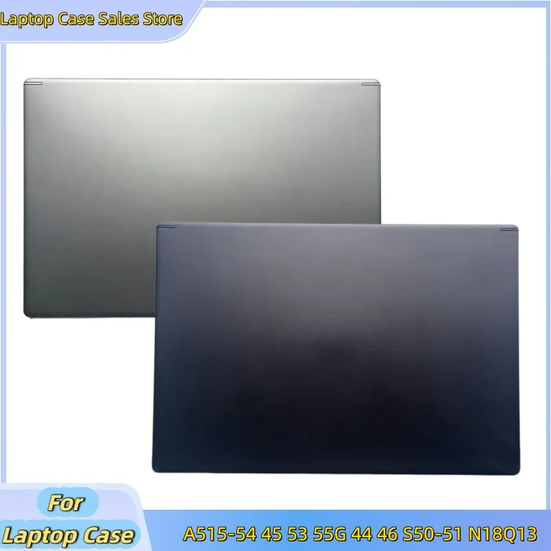 

Новый чехол для ноутбука A515-54 45 53 A515-55G S50-51 N18Q13, задняя крышка ЖК-дисплея, верхняя крышка, задняя панель