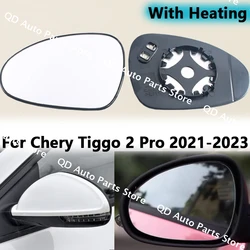 Left Right Outer Rearview Side Mirror Glass Lens For Chery Tiggo 2 Pro 2021 2022 2023 With Heated Function