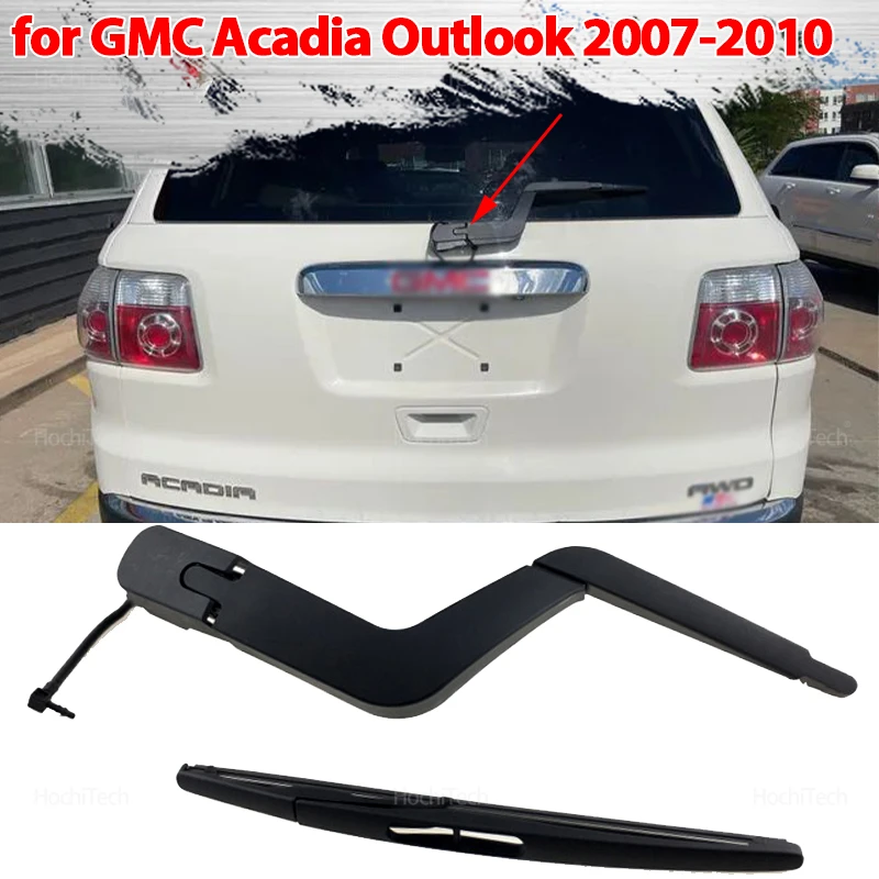 Para GMC Acadia 07-12 para Saturn Outlook 07-10 15276248 15276259 ventana parabrisas trasero de coche brazo y cuchilla del limpiaparabrisas