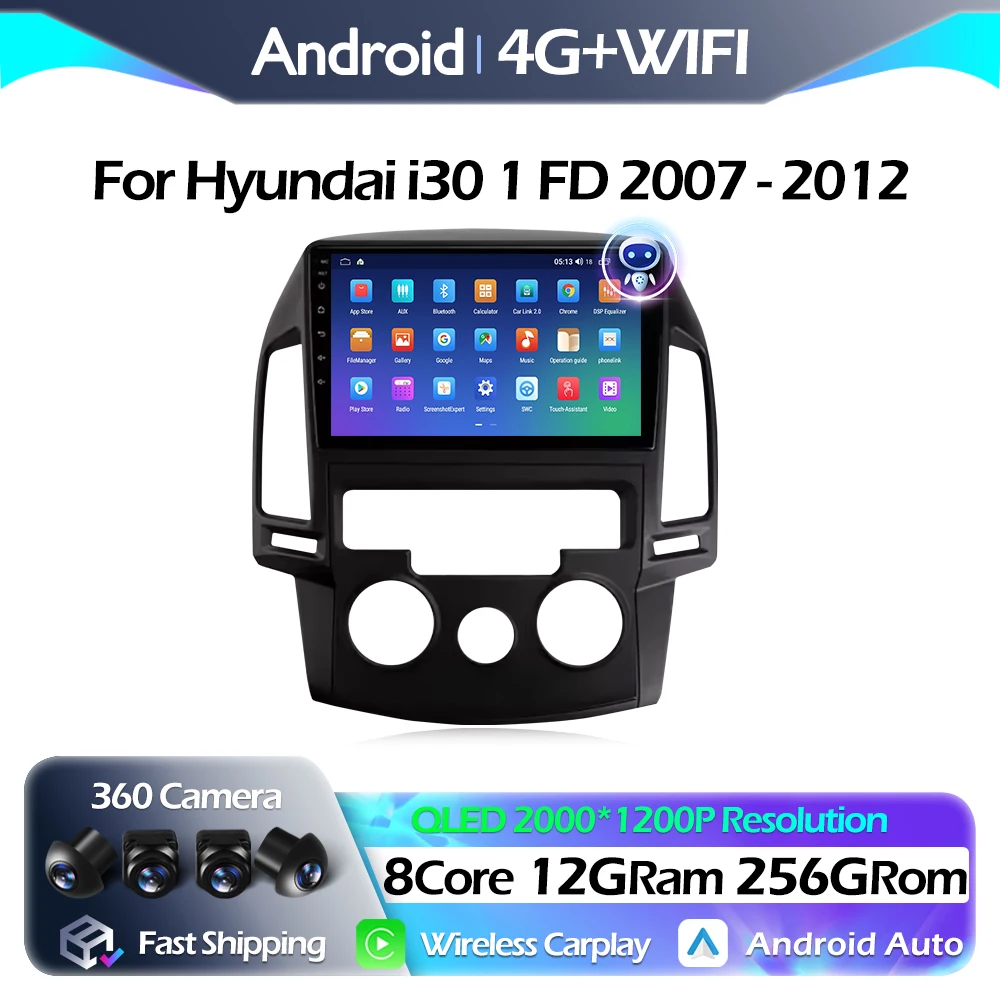 

For Hyundai i30 1 FD 2007 - 2012 Car Radio Multimedia Video Player Navigation stereo Android Auto Carplay GPS WIFI FM QLED