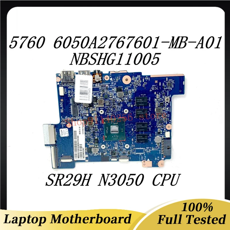 

Mainboard CALTECH-6050A2767601-MB-A01 For Acer Aspire 5760 Laptop Motherboard NBSHG11001 With SR29H N3050 CPU 100%Full Tested OK