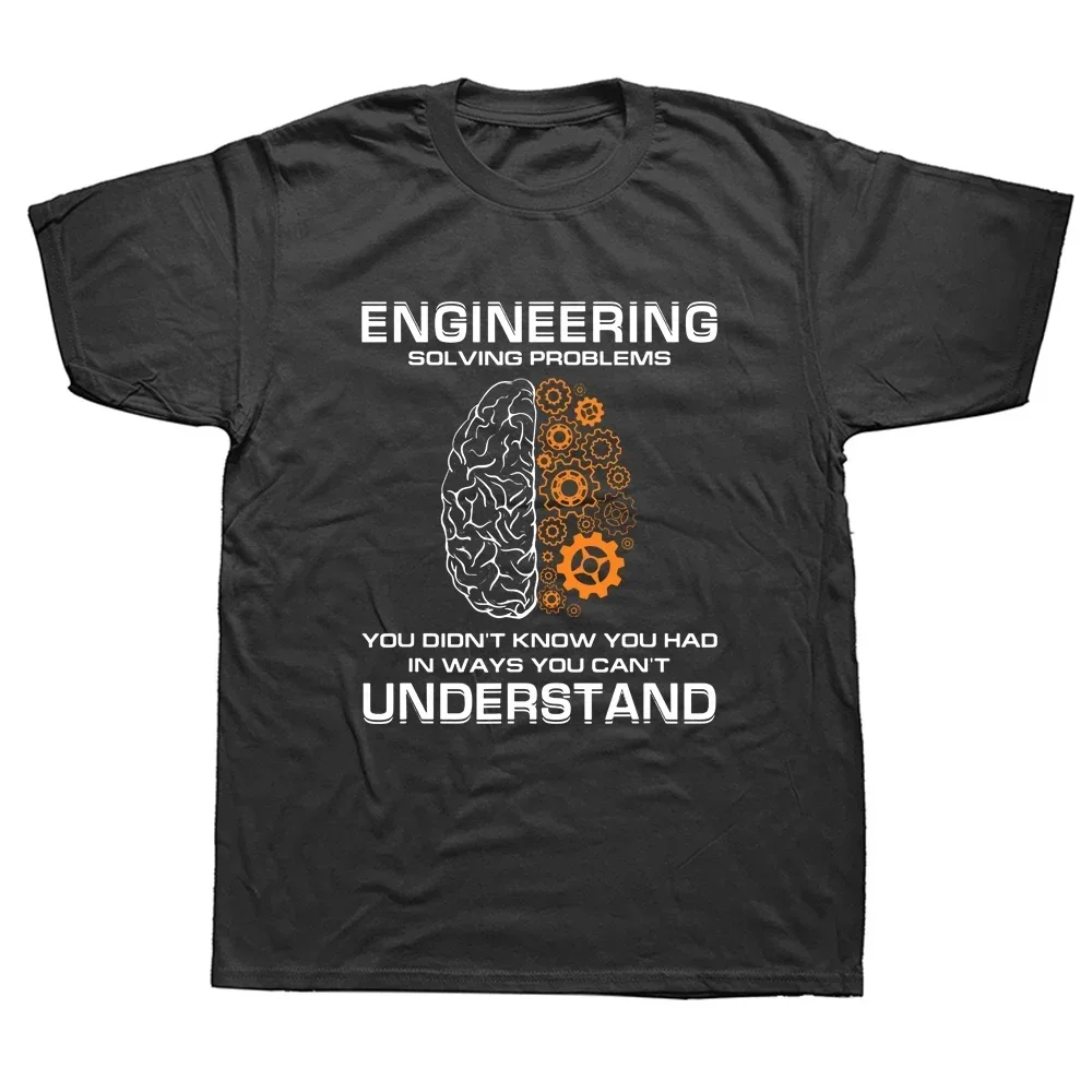 Graphic Cotton Streetwear Short Sleeve Birthday Gifts Summer Style T-shirt Engineer Solving Problems Funny Engineering T Shirts