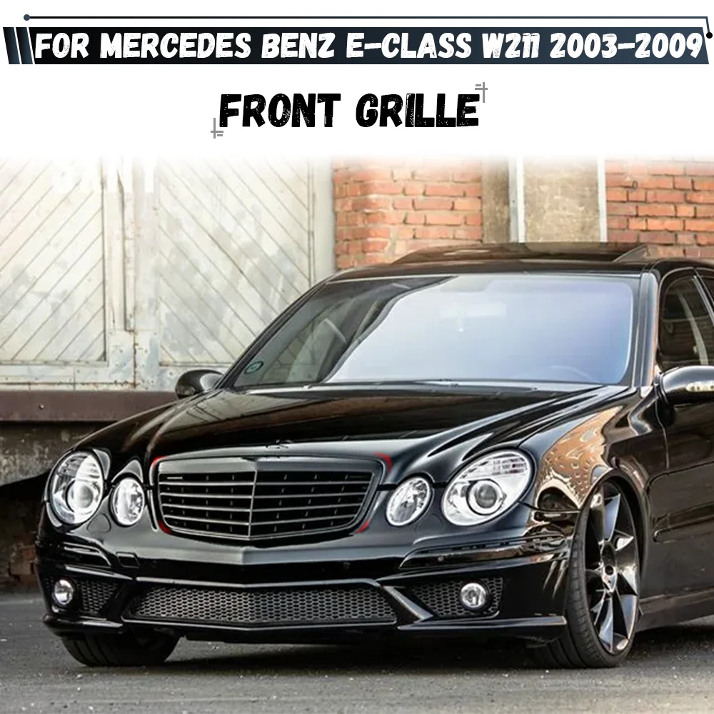 

Глянцевая черная решетка радиатора для Mercedes-Benz E-класса W211 E320 E350 E500 E550 E63 2003-2009