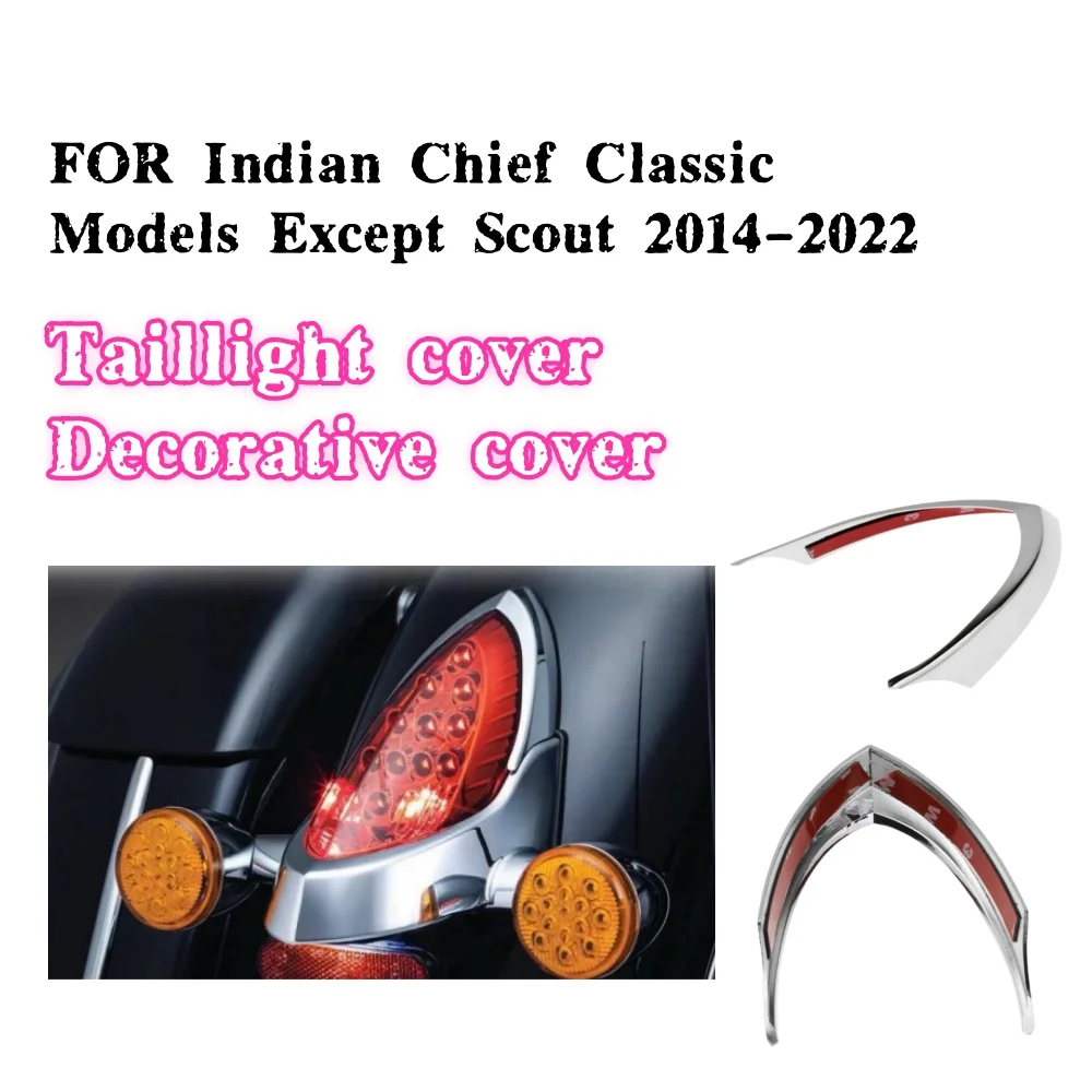 

Motorcycle Tail Light Top Trim Chrome ABS plastic For Indian Chief Classic Models Except Scout 2014-2015 2016 2017 2018