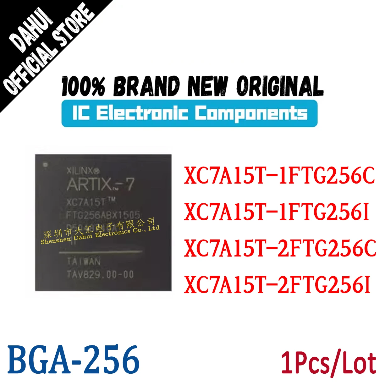 

XC7A15T-1FTG256C XC7A15T-1FTG256I XC7A15T-2FTG256C XC7A15T-2FTG256I BGA-256 Programmable logic chip IC new original