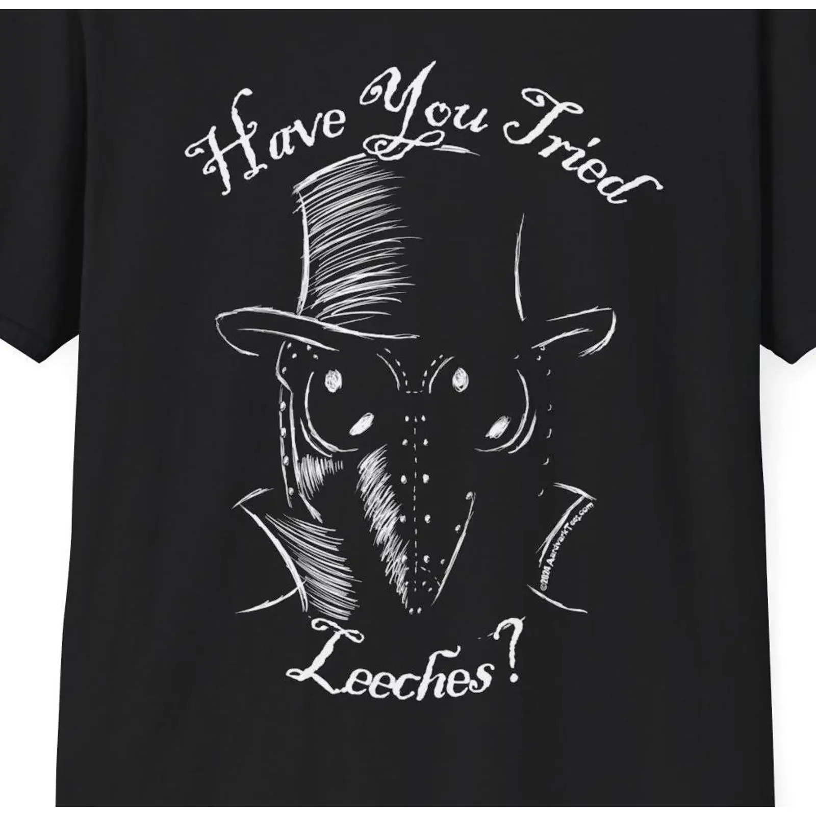 Plague Doctor Have You Tried Leeches T Shirt vintage Washed streetwear Stylish Unisex Top For Everyday Wear Casual Soft graphic