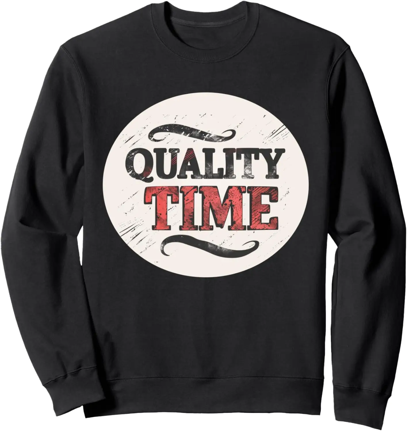 

Enjoy Quality Time Speech with this Cool Graphic Sweatshirt