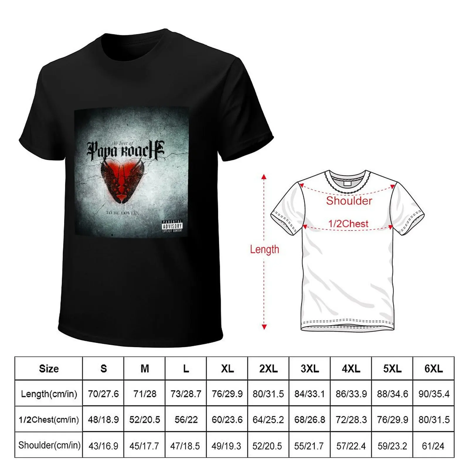 Papa Roach to be loved the best of papa roach T-Shirt men t shirt cotton 100% T-Shirt