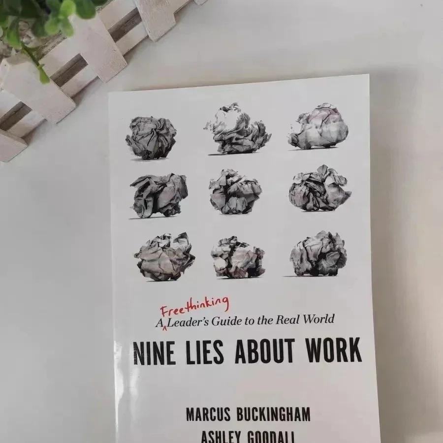 Nine Lies About Work A Freethinking Leader’s Guide to the Real World Book in English Libros