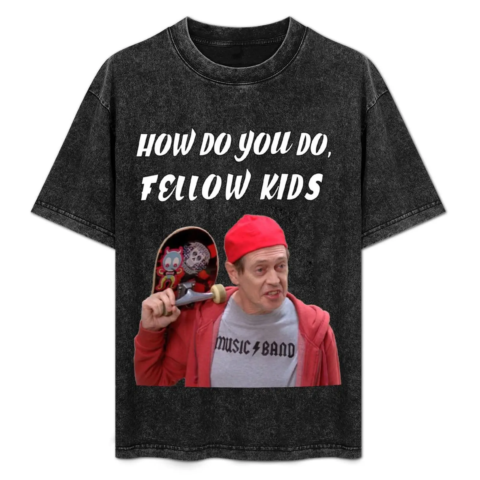 

How Do You Do, Fellow Kids T-Shirt designer shirts anime stuff mens t shirts pack