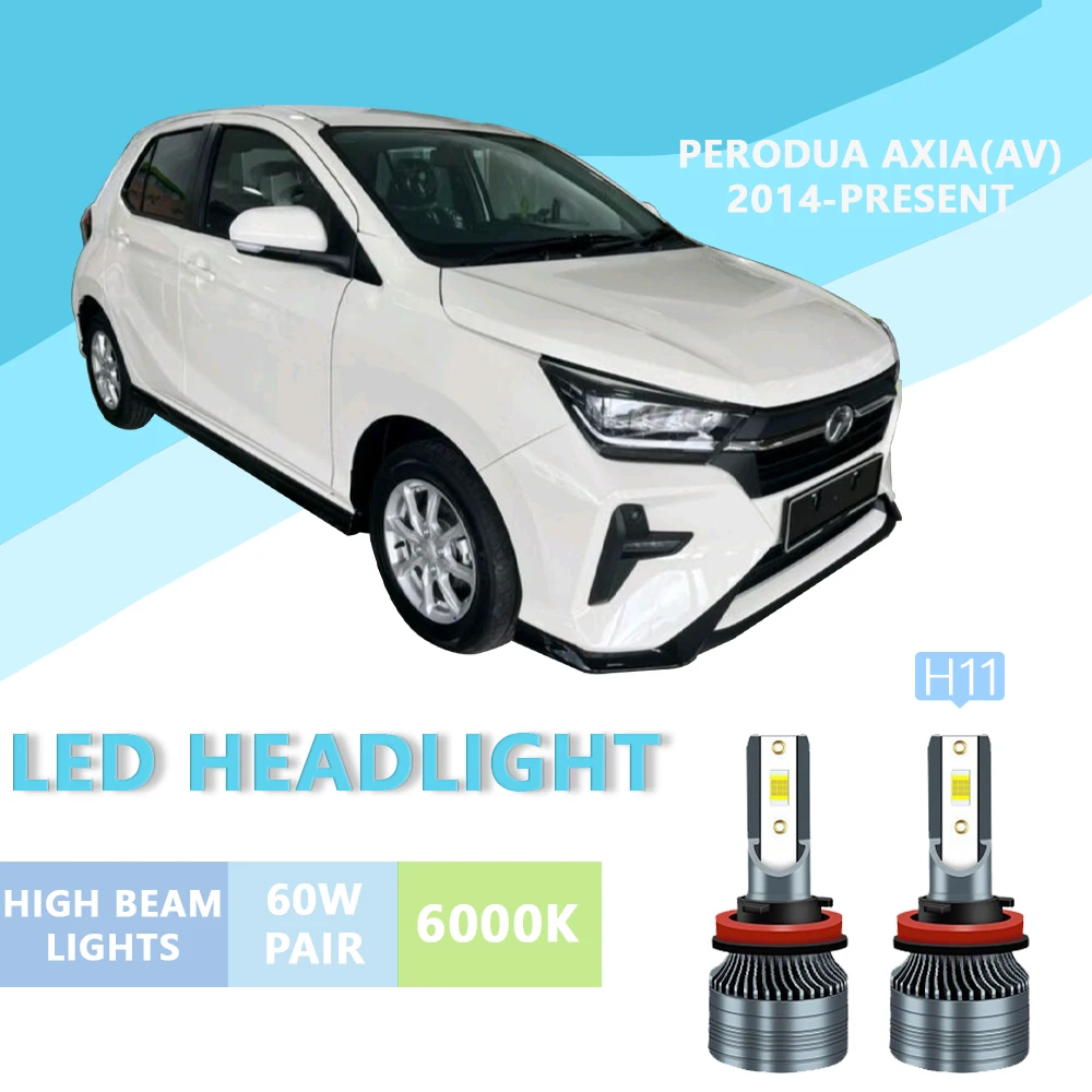 2PCS FOR Perodua AXIA(AV) 2014-PRESENT 6000k H11 Super Bright Hi/Lo Beam Headlamp Lampu LED Headlight Bulb White Light