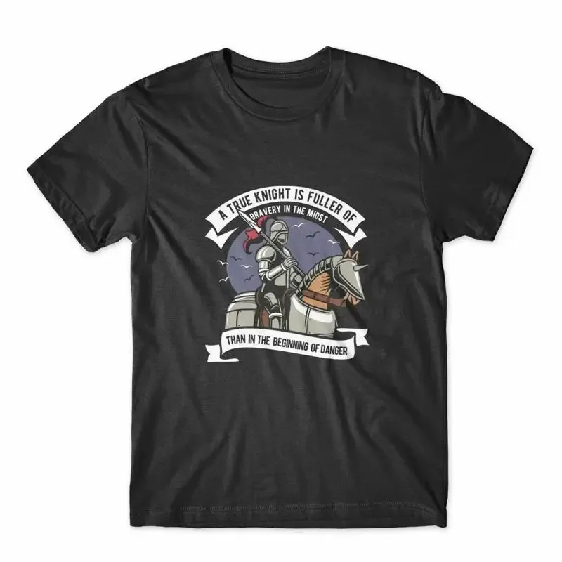 A True Knight Is Fuller of T Shirt 100 Cotton Premium NEW