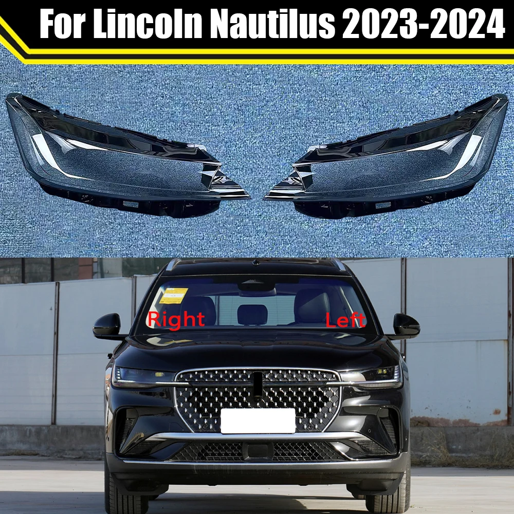 For Lincoln Nautilus 2023 2024 Car Front Headlight Glass Shell Auto Head Lamp Light Cover Headlight Lens Lampshade Lampcover