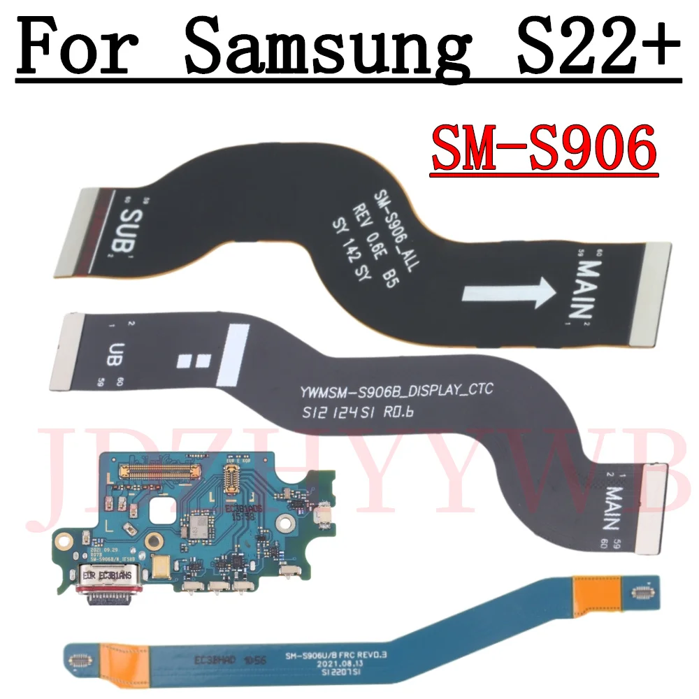 

USB Charge Jack Dock Connector Charging Port Board Signal LCD Motherboard Main Flex Cable For Samsung Galaxy S22+ 5G S906B S906