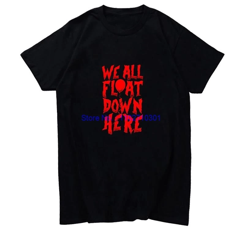 All Float Down Here Slogan Penny Wise Graphic T Shirts Cotton Short Sleeve T-Shirts Summer New Shirts And T-Shirts Mens Clothes