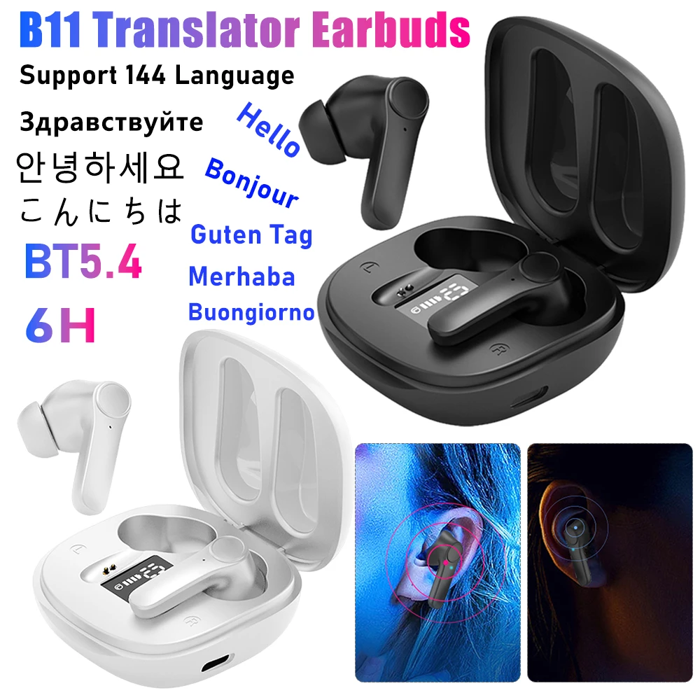 B11 99% Accuracy Real-Time Translator Earbuds IPX6 Waterproof Translators Headphones Wireless 144 Languages Translation Earphone