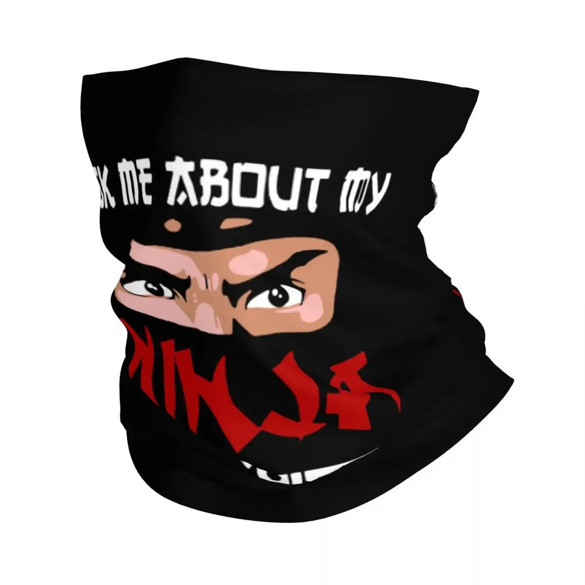 Ask Me About My Disguise Bandana Neck Gaiter Printed Katana Balaclavas Wrap Scarf Multi-use Headband Fishing Adult Winter