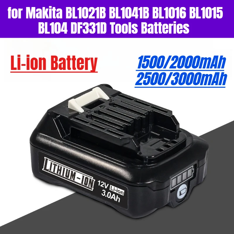 

10.8V Tools Batteries 1500mAh-3000mAh Li-ion Battery for Makita BL1021B BL1041B BL1016 BL1015 BL104 DF331D
