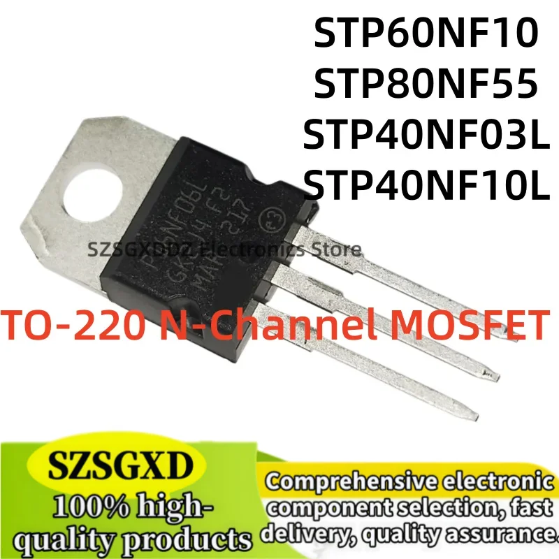 10-20Uds 100% nuevo quality STP40NF10L P40NF10L STP60NF10 P60NF10 STP80NF55 P80NF55 STP40NF03L P40NF03L TO-220 N-Channel MOSFET