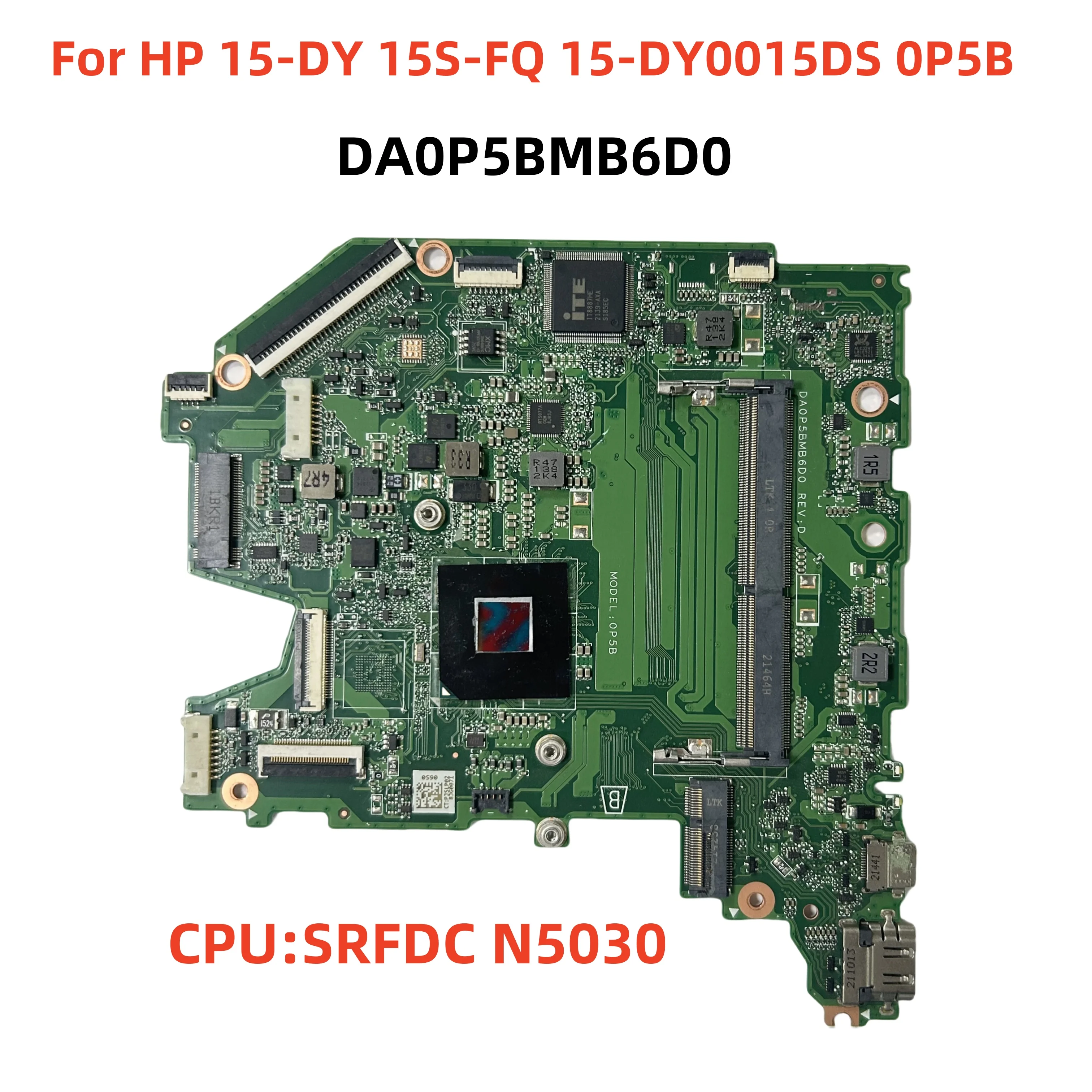 DA0P5BMB6D0 для ноутбука HP 15-DY 15S-FQ 15-DY0015DS 0P5B с процессором SRFDC N5030 DDR4 100% тест в порядке