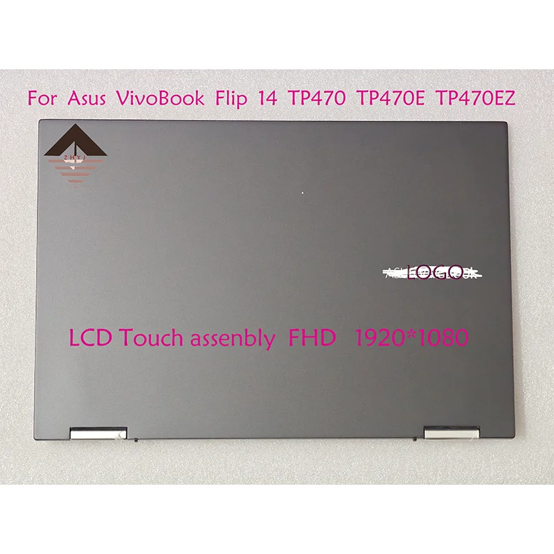 Original lcd touch full Assembly Replacement For Asus VivoBook Flip 14 TP470 TP470E TP470EZ TP470EA laptop panel 1920*1080