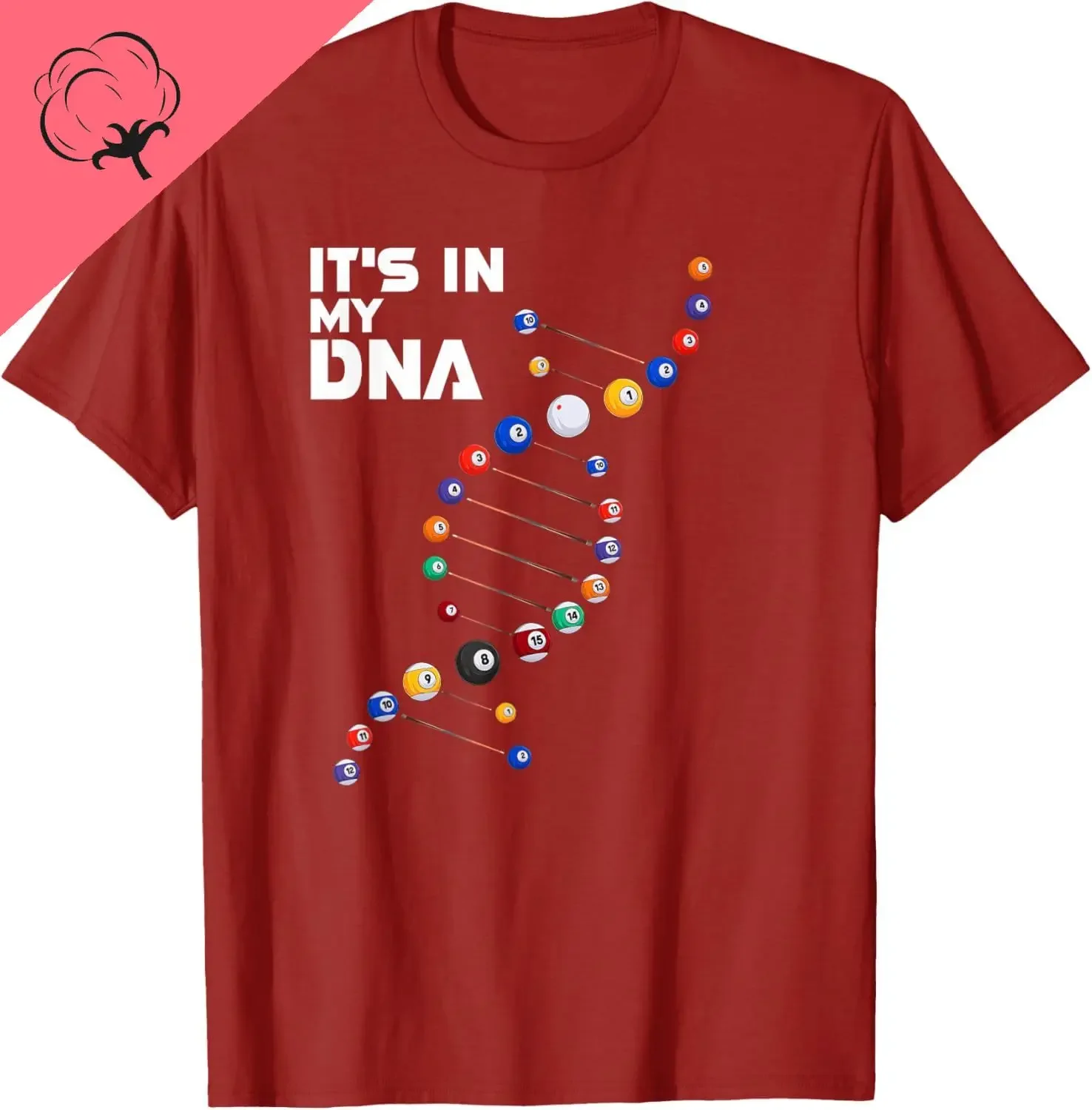 It's in My DNA - Pool Billiard T-Shirt Cotton Mens T Shirt Funny Shirt Custom Printed Graphic T Shirts Camiseta Hombre