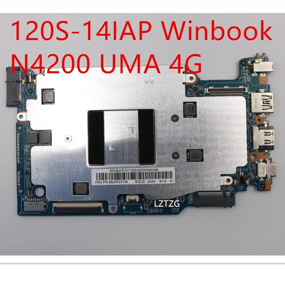 

Motherboard For Lenovo ideapad 120S-14IAP Winbook Laptop Mainboard N4200 UMA 4G 5B20P23726