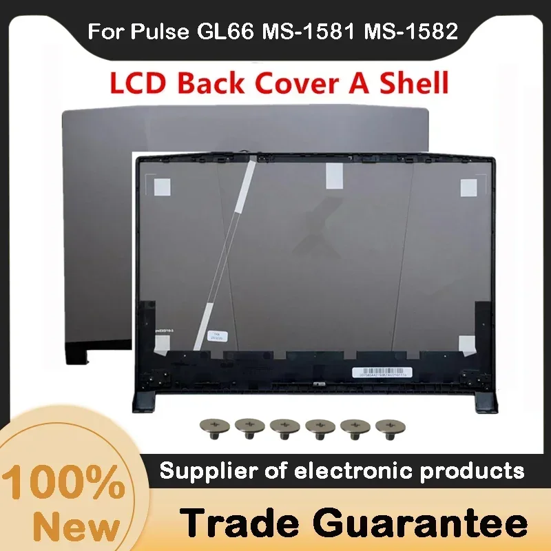 New For MSI Pulse GL66 Crosshair 15 MS-1583 MS-1582 LCD Back Cover  A Shell Gray / black
