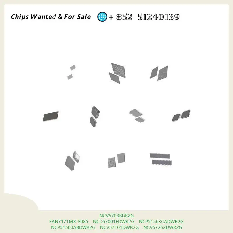 chip Integrated circuit chip MCU chip NCV5703BDR2G FAN7171MX-F085 NCD57001FDWR2G NCP51563CADWR2G NCP51560ABDWR2G NCV57101DWR2G