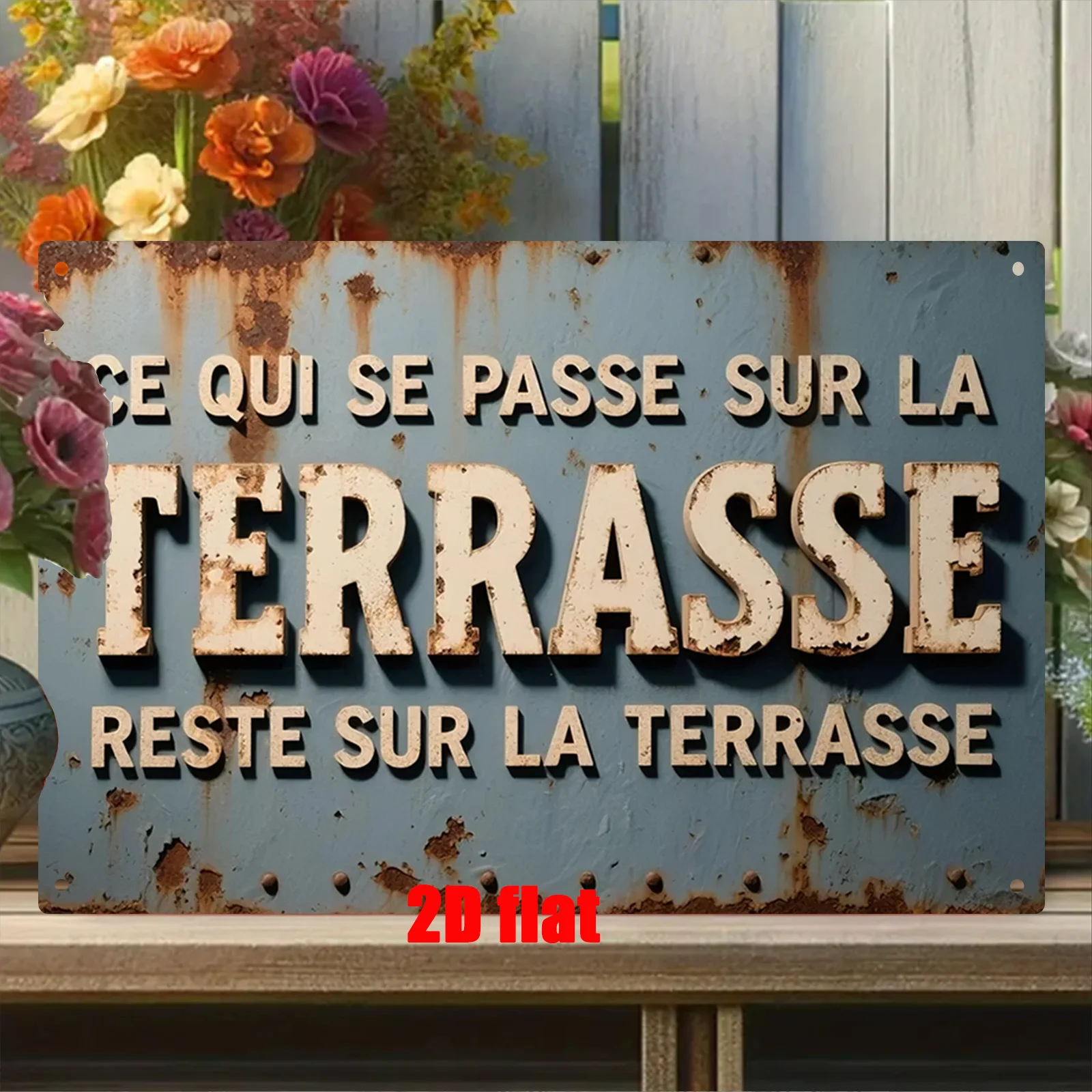 Vintage Französisches Metall-Wandschild „Ce Qui Se Passe Sur La Terrasse“ – Rustikales Terrassen-Zitat-Schild für die Heimdekoration