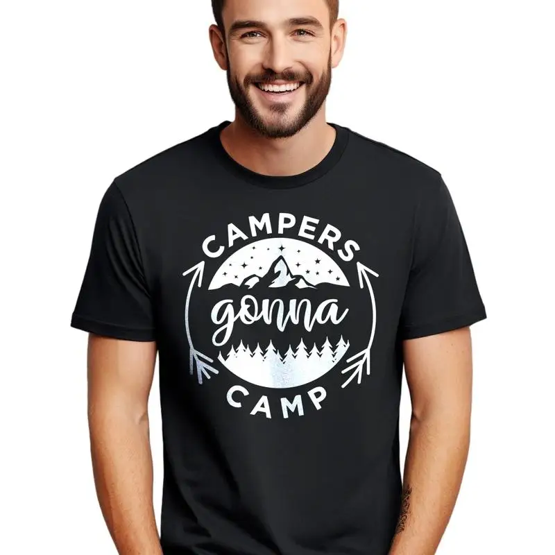 Campers Gonna Camp t shirt Funny and Adventurous Design Perfe