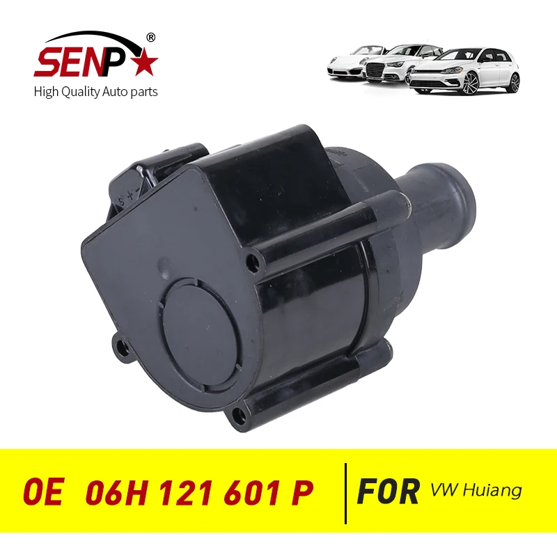 مضخة مياه عالية الجودة SENP لشركة فولكس فاجن Huiang 06H 121 601 P قطع غيار نظام تبريد قطع غيار السيارات